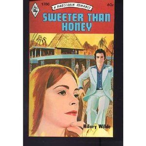 Sweeter Than Honey (Harlequin Romance #1786) (Mass Market Paperback)
